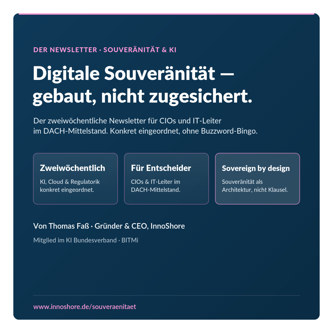Newsletter „Souverän gemacht" von Thomas Faß — digitale Souveränität und KI für CIOs und IT-Leiter im DACH-Mittelstand.